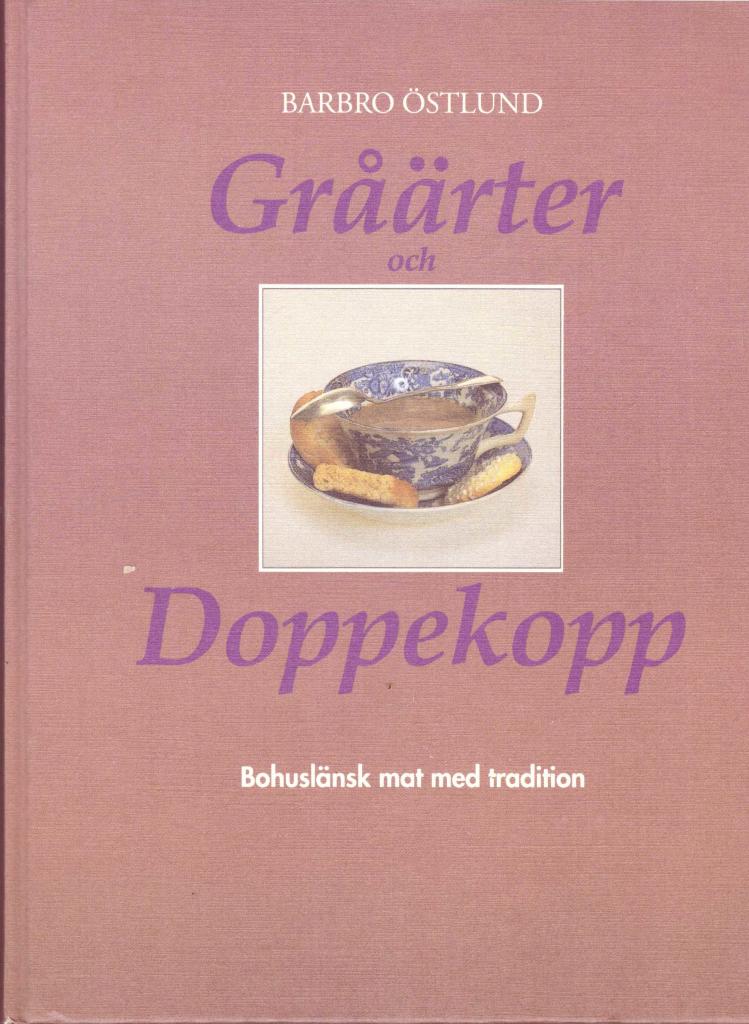 Gråärter och doppekopp : bohuslänsk mat med tradition
