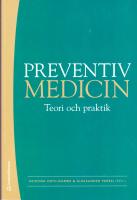 Preventiv medicin : teori och praktik