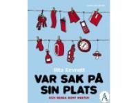 Var sak på sin plats och rensa bort resten