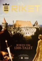 Riket : boken om 1300-talet