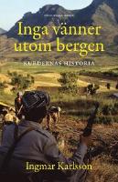 Inga vänner utom bergen : kurdernas historia
