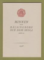 Minnen från Hälsingborg och dess skola. Häfte 25, 1958