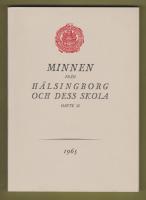 Minnen från Hälsingborg och dess skola. Häfte 32, 1965