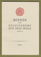 Minnen från Helsingborg och dess skola. Häfte 46, 1979