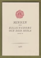 Minnen från Helsingborg och dess skola. Häfte 48, 1981