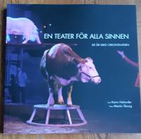 En teater för alla sinnen : 30 år med Orionteatern