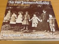 Så var barnen klädda. Från klot till täckjacka
