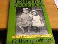 Barnet i folktron : tillblivelse, födelse och fostran