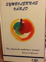 Symbolernas värld. Den Jungianska psykologins grunder