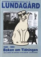 Boken om Tidningen. Lundagård 75 år1920-1995