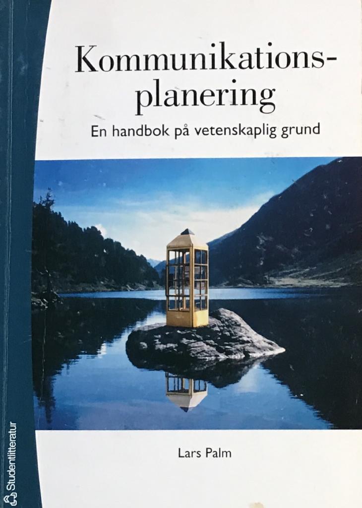 Kommunikationsplanering : en handbok på vetenskaplig grund