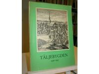 Täljebygden - Östra Södermanlands Kulturhistoriska Förenings Årsskrift 1956-1957