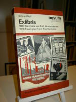 Exlibris. 1000 Beispiele aus fünf Jahrhunderten / 1000 Examples From Five Centuries.