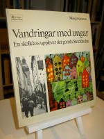 Vandringar med ungar. En skolklass upplever det gamla Stockholm