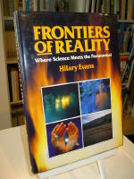 Frontiers of Reality. Where Science Meets the Paranormal.