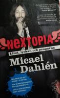 Nextopia livet, lyckan och pengarna