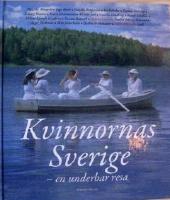 Kvinnornas Sverige : en underbar resa