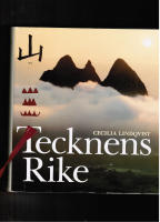 Tecknens rike. En berättelse om kineserna och deras skrivtecken.