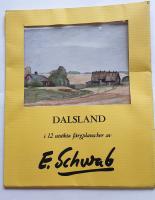 Dalsland i 12 utsökta färgplanscher.