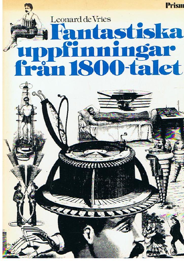 Fantastiska uppfinningar från 1800-talet