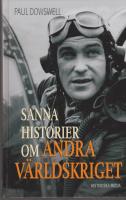 Sanna historier om andra världskriget