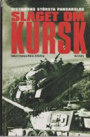 Slaget om Kursk : historiens största pansarslag