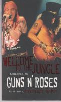 Welcome to the Jungle : legenden om Guns N' Roses