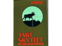 Jaktskyttet. Vapnet Ammunitionen Skytten