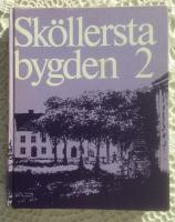 Sköllerstabygden : tre Närkesocknar, Sköllersta, Svennevad, Bo