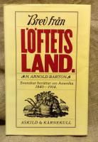 Brev från Löftets land : svenskar berättar om Amerika 1840-1914