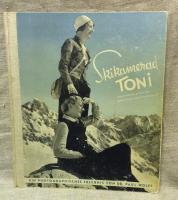 Skikamerad Toni Winterfahrten um Garmisch-Partenkirchen Ein photographisches Erlebnis von Dr Paul Wolff
