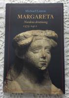 Margareta, Nordens drottning 1375-1412