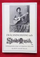 Frälsningssång och Stridsmusik : Frälsningsarméns sånger och sångböcker 1882-1990