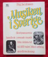 Musiken i Sverige : skivlyssnarens handbok i svensk musik från äldsta tid till 1970-talet med utförlig skivförteckning