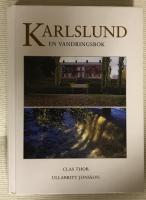 Karlslund : en vandringsbok