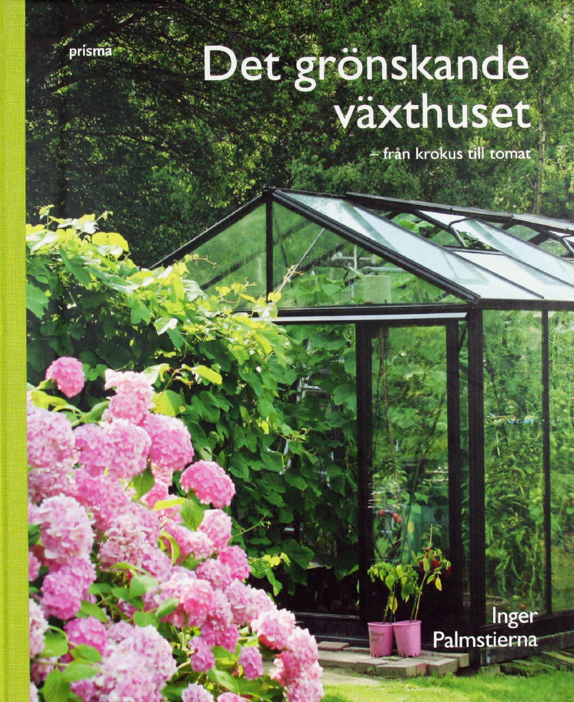DET GRÖNSKANDE VÄXTHUSET – Från krokus till tomat