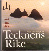 Tecknens Rike : En berättelse om kineserna och deras skrivtecken