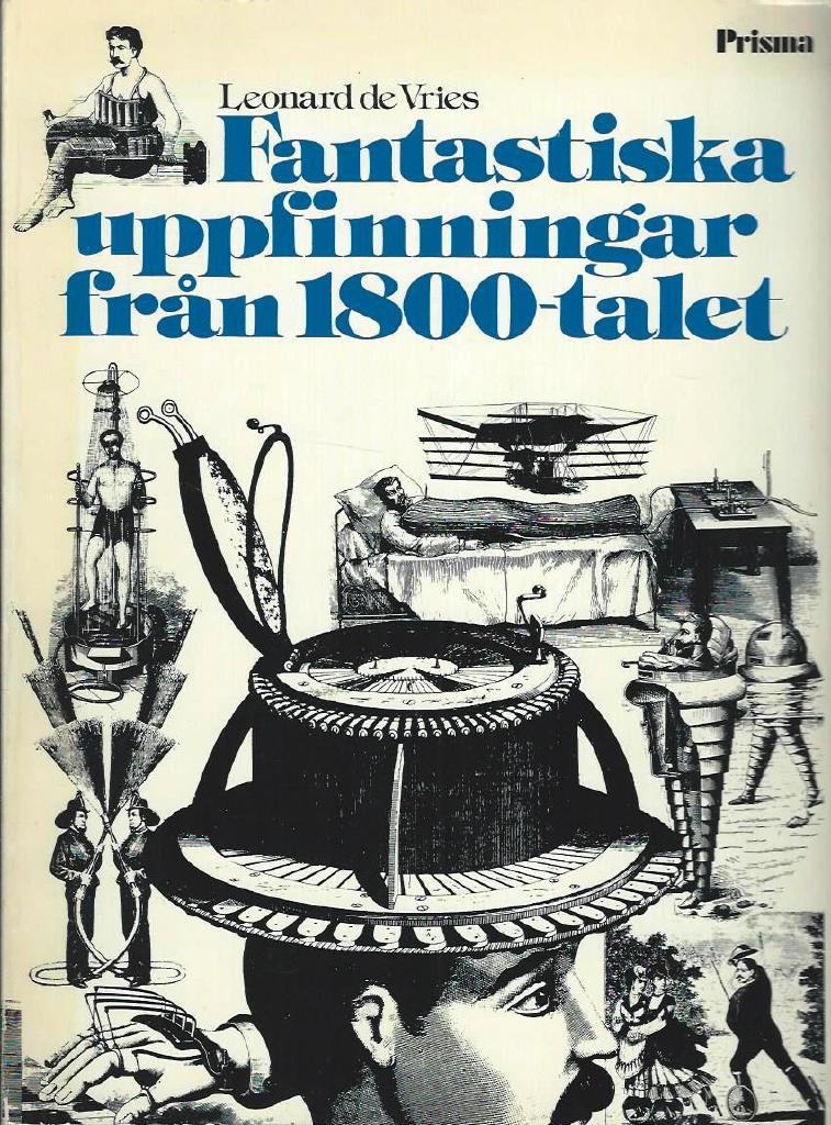 Fantastiska uppfinningar från 1800-talet