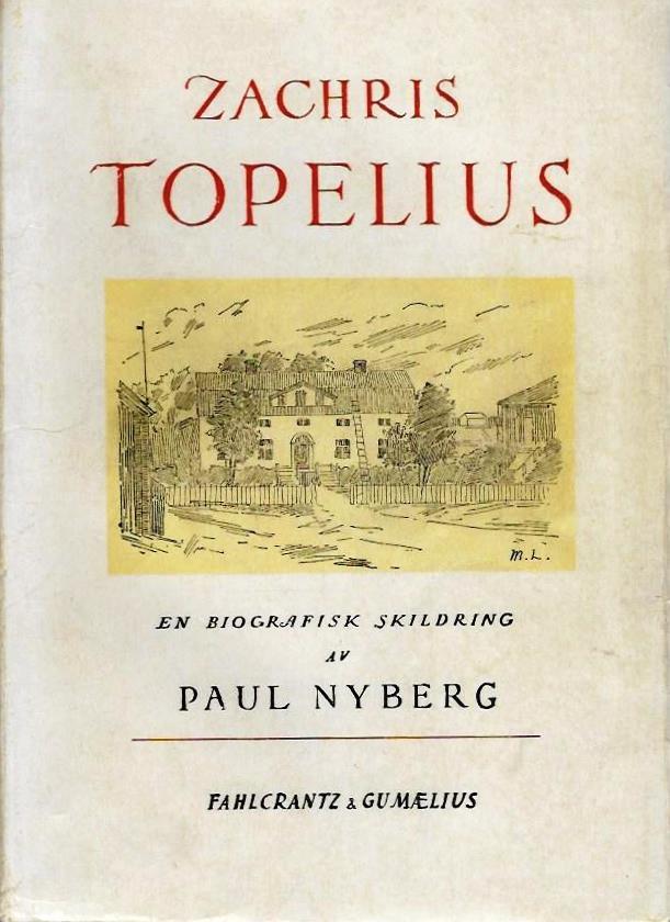 Zachris Topelius : en biografisk skildring