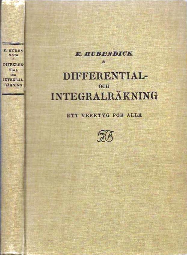 Differential- och integralräkning : Ett verktyg för alla