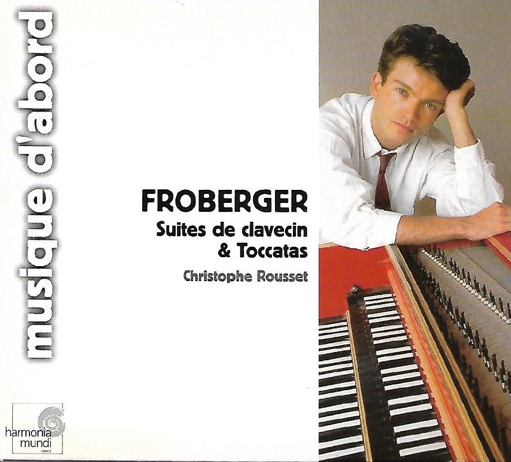 Suites de clavecin & Toccatas (Rousset)