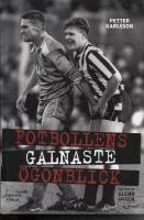 Fotbollens Galnaste Ögonblick
