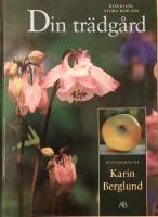 Bonniers stora bok om Din trädgård