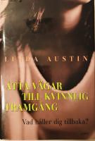 Åtta vägar till kvinnlig framgång. Vad håller dig tillbaka?