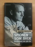 Spionen som svek - Berättelsen om min far