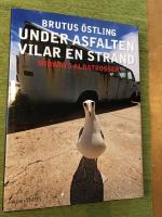 Under asfalten vilar en strand : Midways albatrosser