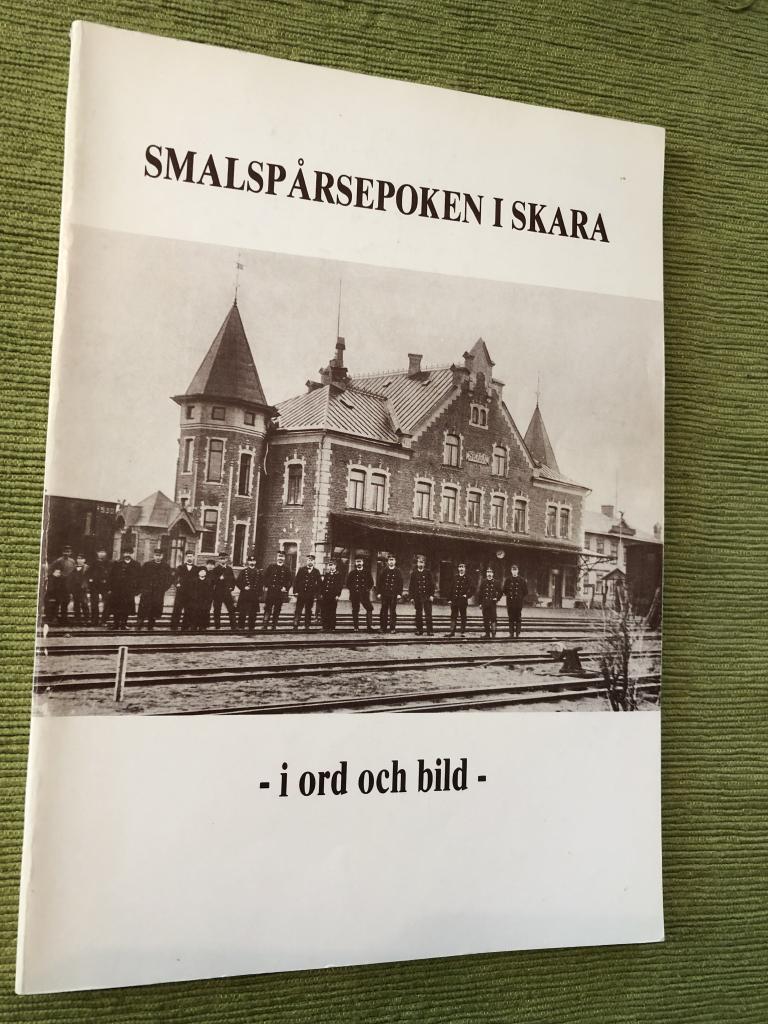 Smalspårsepoken i Skara : i ord och bild : minnesskrift