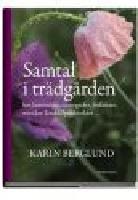 SAMTAL I TRÄDGÅRDEN