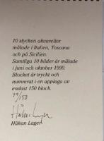 10 stycken akvareller målade i Italien, Toscana och på Sicilien. Samtliga 10 bilder är målade i juni och oktober 1999. Blocket är tryckt och numrerat i en upplga av endast 150 block.