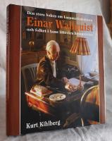 Den stora boken om Lappmarksdoktorn Einar Wallquist och folket i hans litterära hemprovins